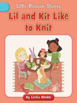 cover image of Lil and Kit Like to Knit